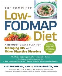 bokomslag The Complete Low-Fodmap Diet: A Revolutionary Recipe Plan to Relieve Gut Pain and Alleviate Ibs and Other Digestive Disorders