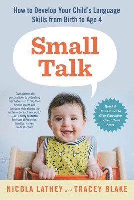 bokomslag Small Talk: How to Develop Your Child's Language Skills from Birth to Age Four