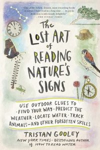 bokomslag Lost Art of Reading Nature's Signs