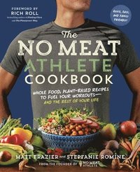 bokomslag No Meat Athlete Cookbook
