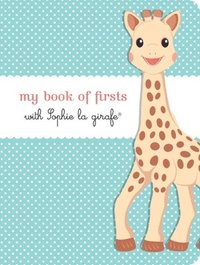 bokomslag My Book of Firsts with Sophie La Girafe(r)