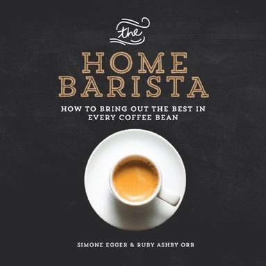 bokomslag The Home Barista