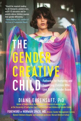 Diane Ehrensaft - Gender Creative Child, Häftad