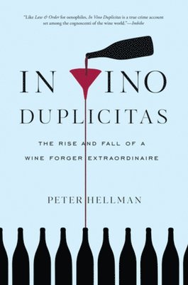 Peter Hellman - In Vino Duplicitas, Inbunden