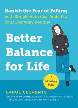 Carol Clements - Better Balance for Life, Häftad