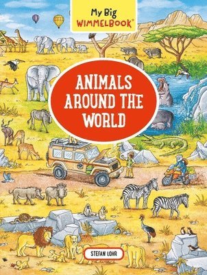 My Big Wimmelbook® - Animals Around the World