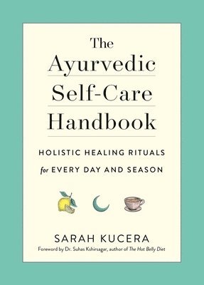 bokomslag The Ayurvedic Self-Care Handbook