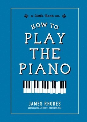 How to Play the Piano 1