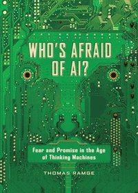 bokomslag Who's Afraid of AI?