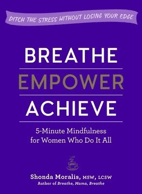 bokomslag Breathe, Empower, Achieve