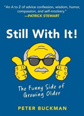 bokomslag Still with It!: The Funny Side of Growing Older