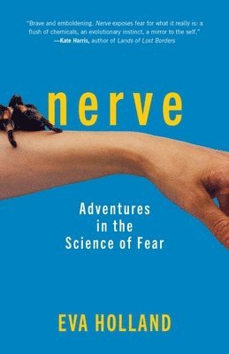 bokomslag Nerve: Adventures in the Science of Fear