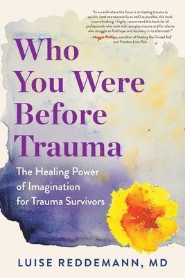 Who You Were Before Trauma
