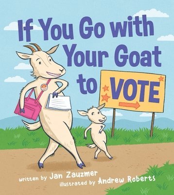 bokomslag If You Go with Your Goat to Vote