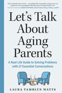 bokomslag Let's Talk About Aging Parents
