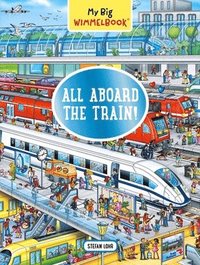 bokomslag My Big Wimmelbook: All Aboard the Train!