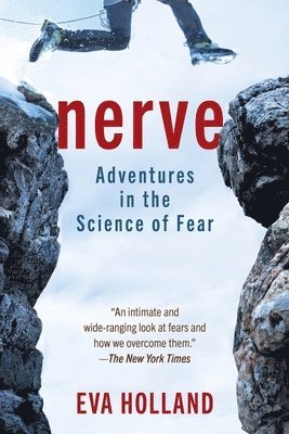 bokomslag Nerve: Adventures in the Science of Fear