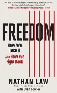 bokomslag Freedom: How We Lose It and How We Fight Back