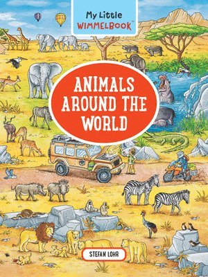 bokomslag My Little Wimmelbook¿ - Animals Around the World