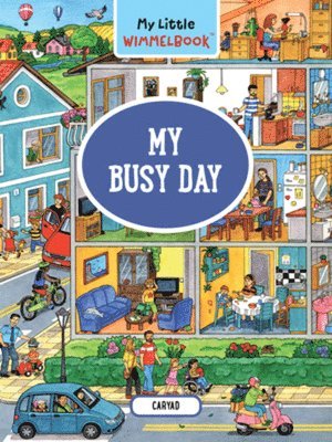 bokomslag My Little Wimmelbook - My Busy Day