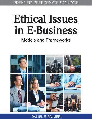 Daniel E. Palmer - Ethical Issues in E-business, Inbunden