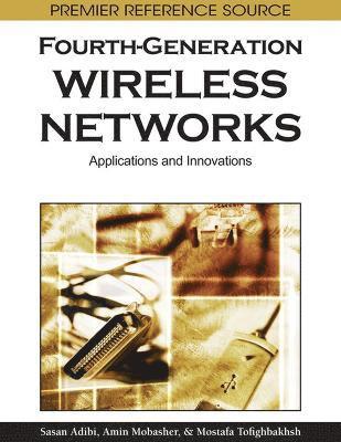 Sasan Adibi, Amin Mobasher - Fourth-Generation Wireless Networks, Inbunden
