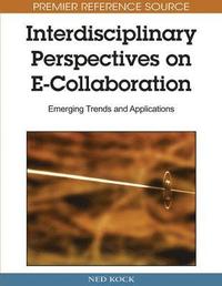 bokomslag Interdisciplinary Perspectives on E-Collaboration