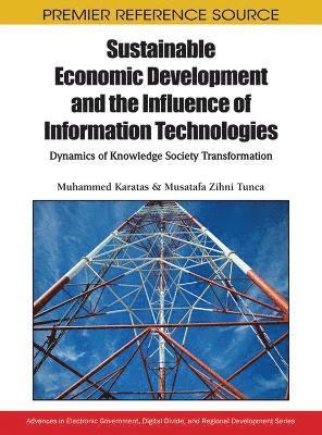 bokomslag Sustainable Economic Development and the Influence of Information Technologies: Dynamics of Knowledge Society Transformation