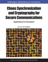bokomslag Chaos Synchronization and Cryptography for Secure Communications