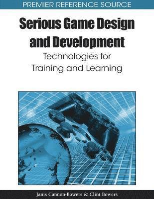 Jan Cannon-Bowers, Clint Bowers - Serious Game Design and Development, Inbunden