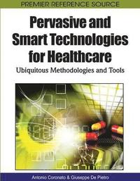 bokomslag Pervasive and Smart Technologies for Healthcare