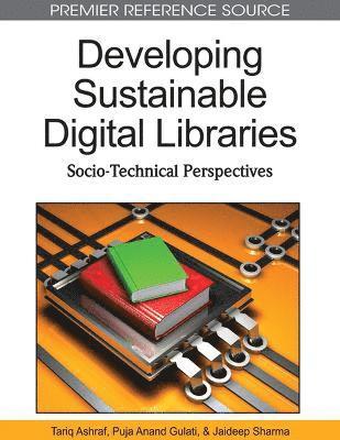 bokomslag Developing Sustainable Digital Libraries: Socio-Technical Perspectives