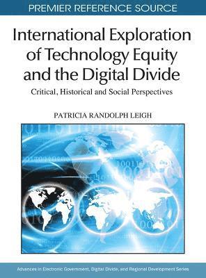 Patricia Randolph Leigh - International Exploration of Technology Equity and the Digital Divide, Inbunden
