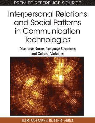 bokomslag Interpersonal Relations and Social Patterns in Communication Technologies
