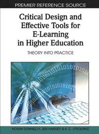 bokomslag Critical Design and Effective Tools for E-Learning in Higher Education