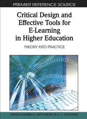 Critical Design and Effective Tools for E-Learning in Higher Education 1