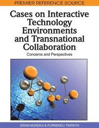 bokomslag Cases on Interactive Technology Environments and Transnational Collaboration: Concerns and Perspectives