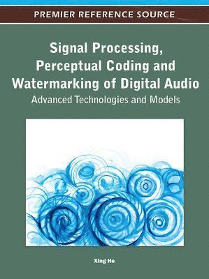 bokomslag Signal Processing, Perceptual Coding and Watermarking of Digital Audio