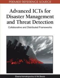 bokomslag Advanced ICTs for Disaster Management and Threat Detection