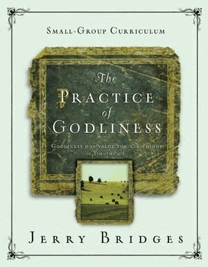 Jerry Bridges - Practice of Godliness, Häftad