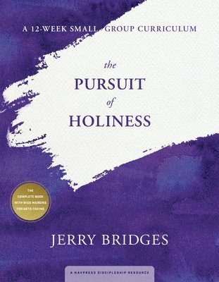 Jerry Bridges - Pursuit of Holiness Small-Group Curriculum, Häftad