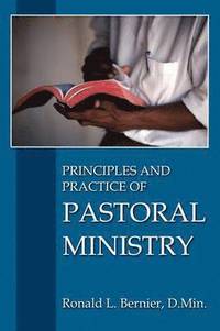 bokomslag Principles and Practice of Pastoral Ministry