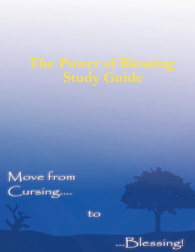 Kerry Kirkwood - Power of Blessing Study Guide, Häftad