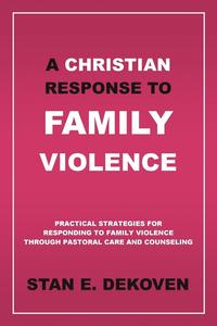 bokomslag A Christian Response to Family Violence