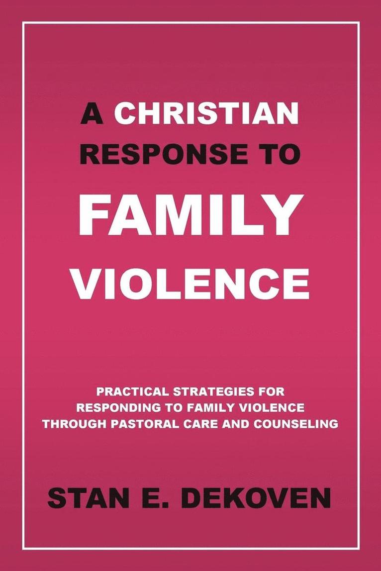 A Christian Response to Family Violence 1