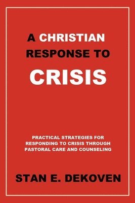 bokomslag A Christian Response to Crisis