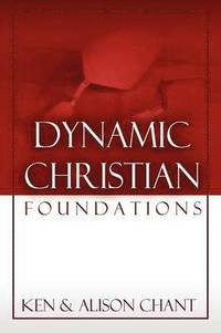 bokomslag Dynamic Christian Foundations
