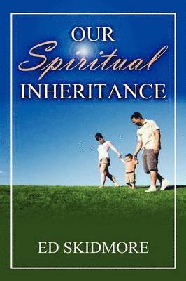 Our Spiriitual Inheritance 1