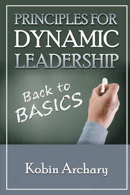 bokomslag Principles For Dynamic Leadership