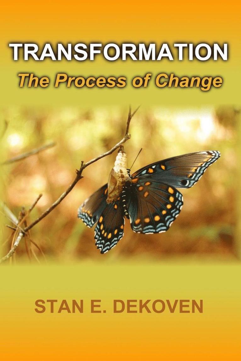 Stan Dekoven, Stan DeKoven - Transformation - The Process of Change, Häftad